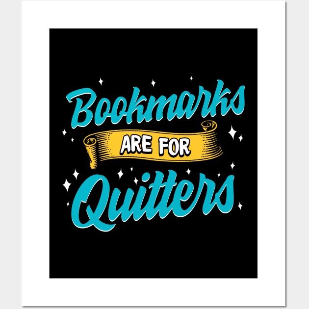 Cute & Funny Bookmarks Are For Quitters Reading Pun Wall Art by theperfectpresents